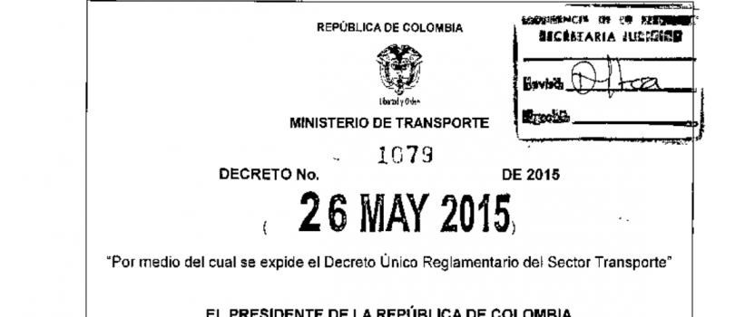 Decreto 1079:2015 – Decreto Único Reglamentario del Sector Transporte